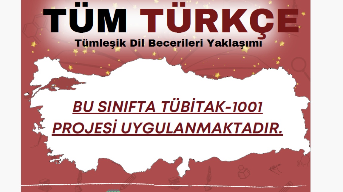 TUBİTAK 1001 Projesi Tüm Türkçe Tümleşik Dil Becerileri Yaklaşımı